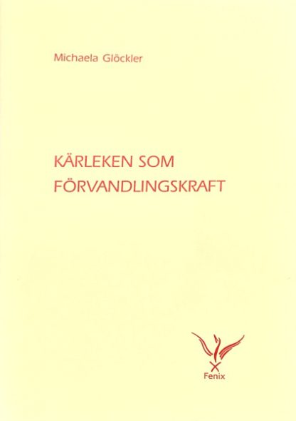 Omslag för Kärleken som förvandlingskraft av Michaela Glöckler